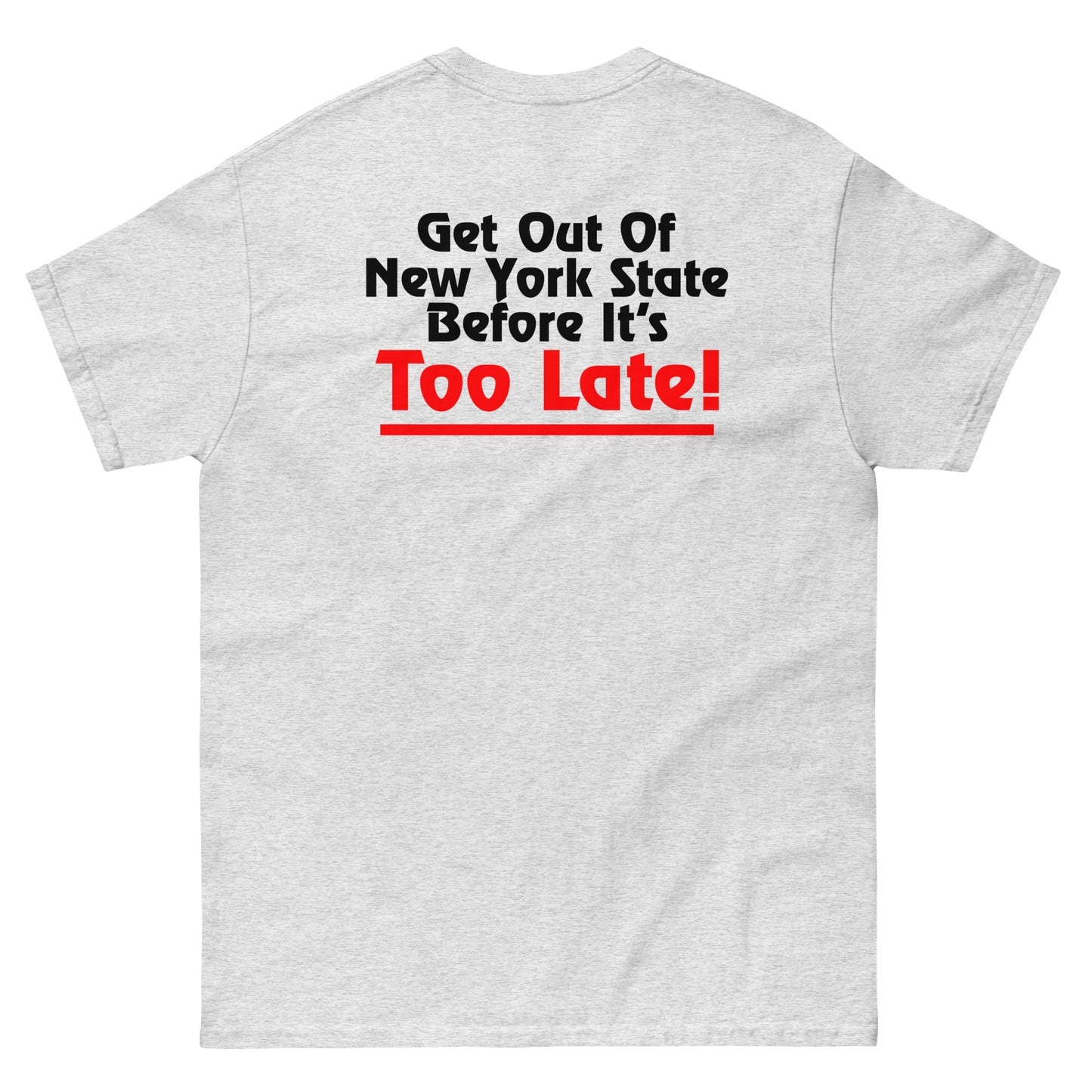 Save The Oak Beach Inn OBI Long Island New York (Green) with "Get Out Of New York State Before It’s Too Late!" Back Print Classic T-Shirt