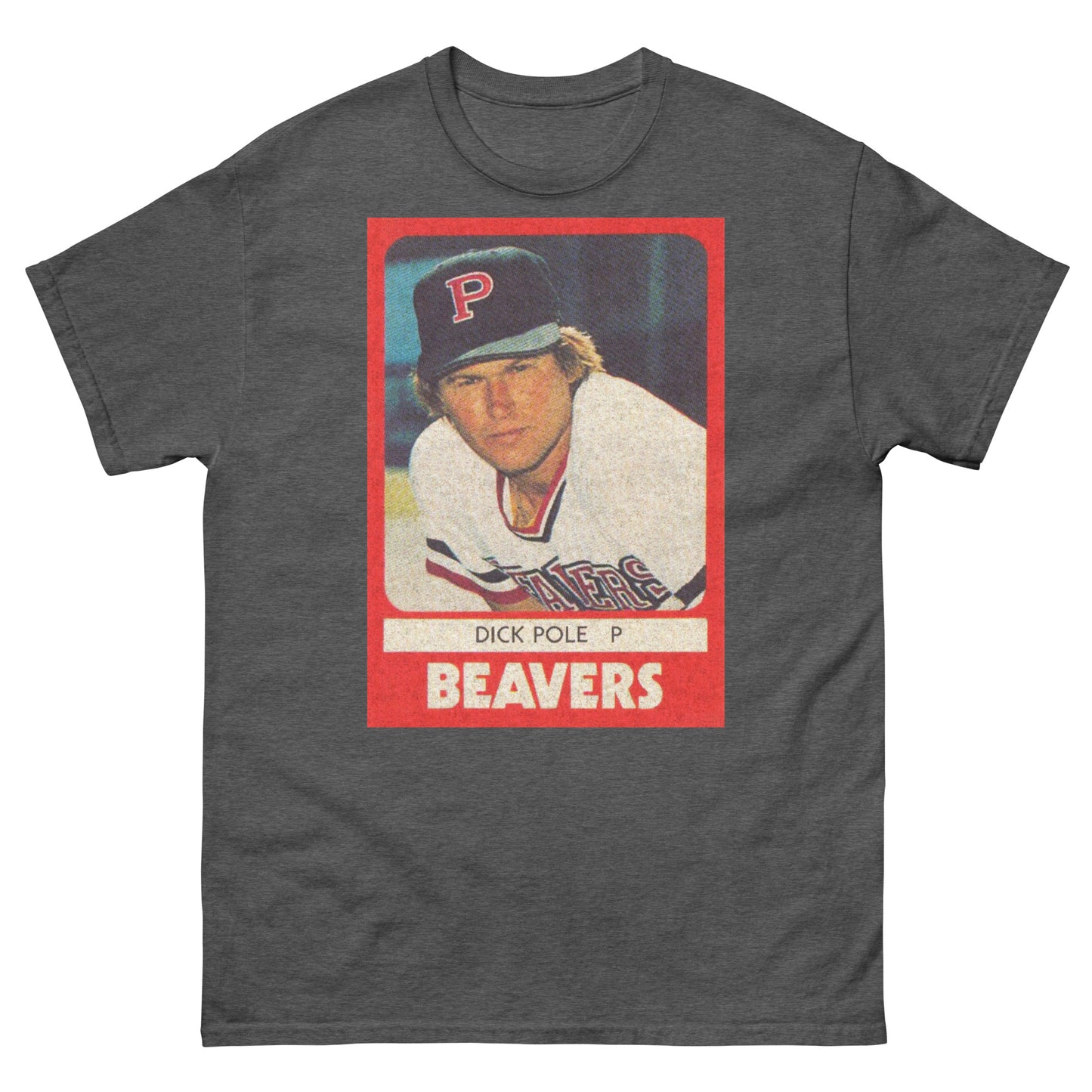 DICK POLE 1980 Portland Beavers Trading Card Unisex Classic Tee
