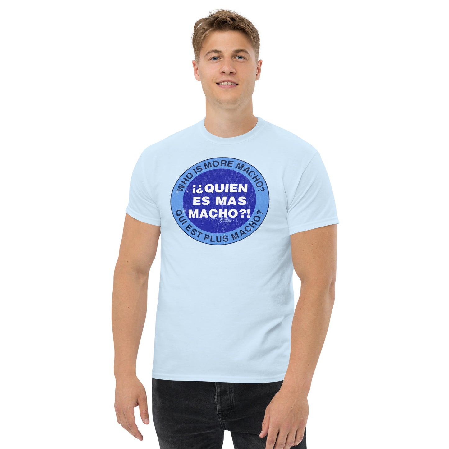 Quien Es Mas Macho? Retro Comedy T-Shirt 80s Parody Game Show Logo (Distressed) Unisex Classic Tee