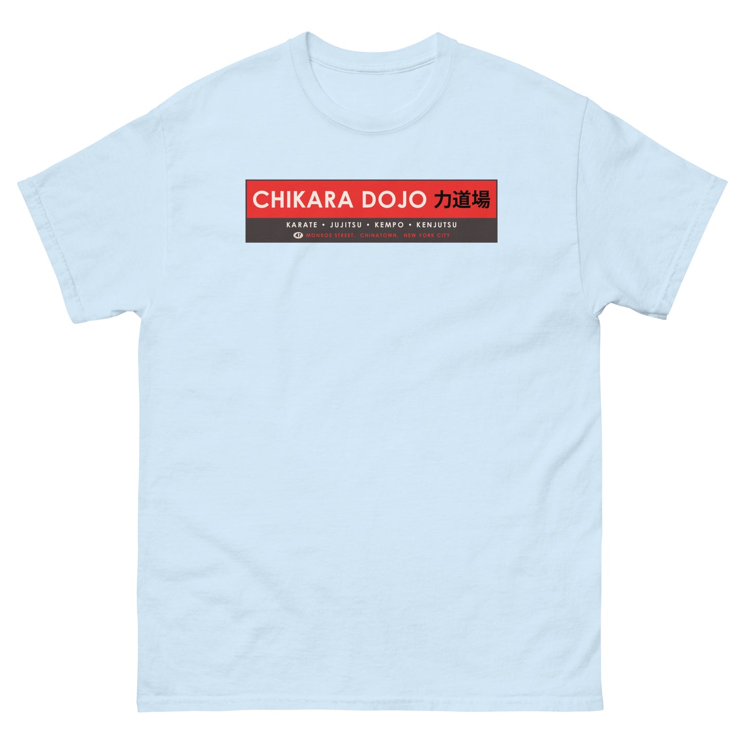 Chikara Dojo Daughters of the Dragon Karate Martial Arts Training Center Chinatown NYC Unisex Classic Tee