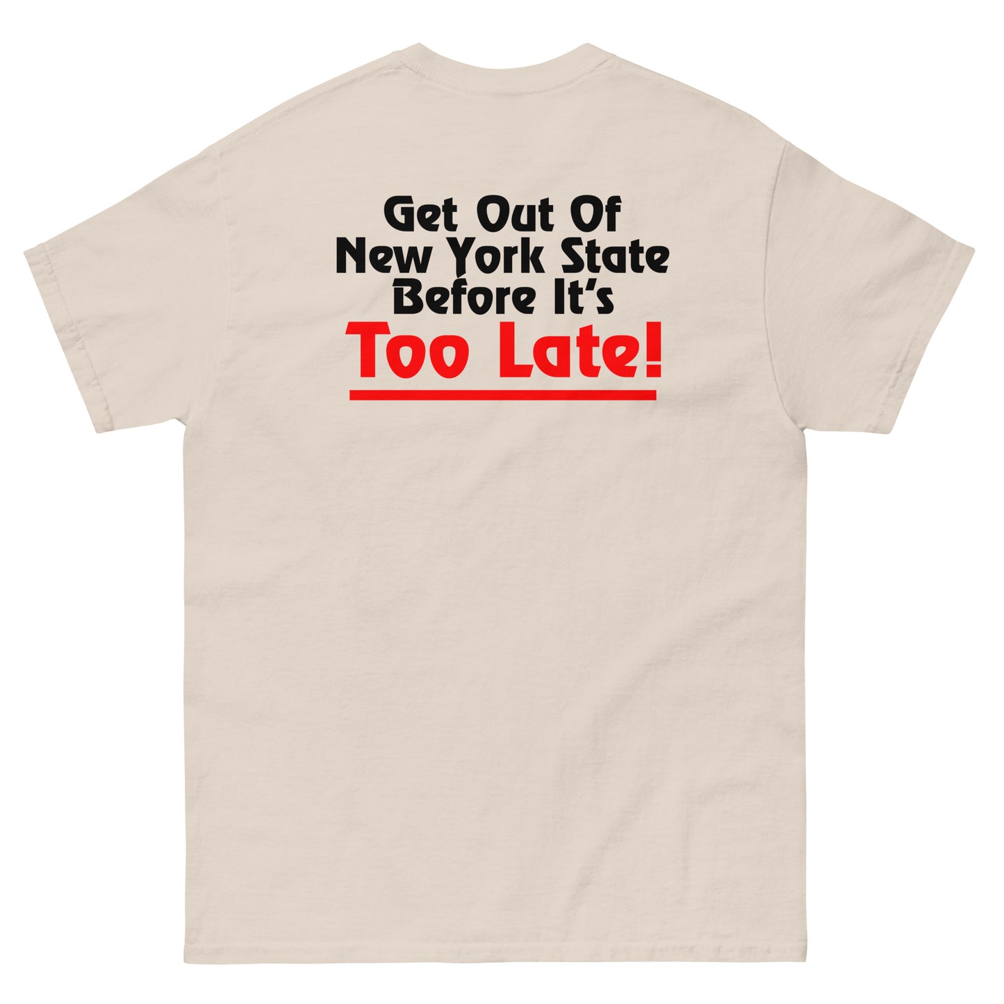 Save The Oak Beach Inn OBI Long Island New York (Green) with "Get Out Of New York State Before It’s Too Late!" Back Print Classic T-Shirt