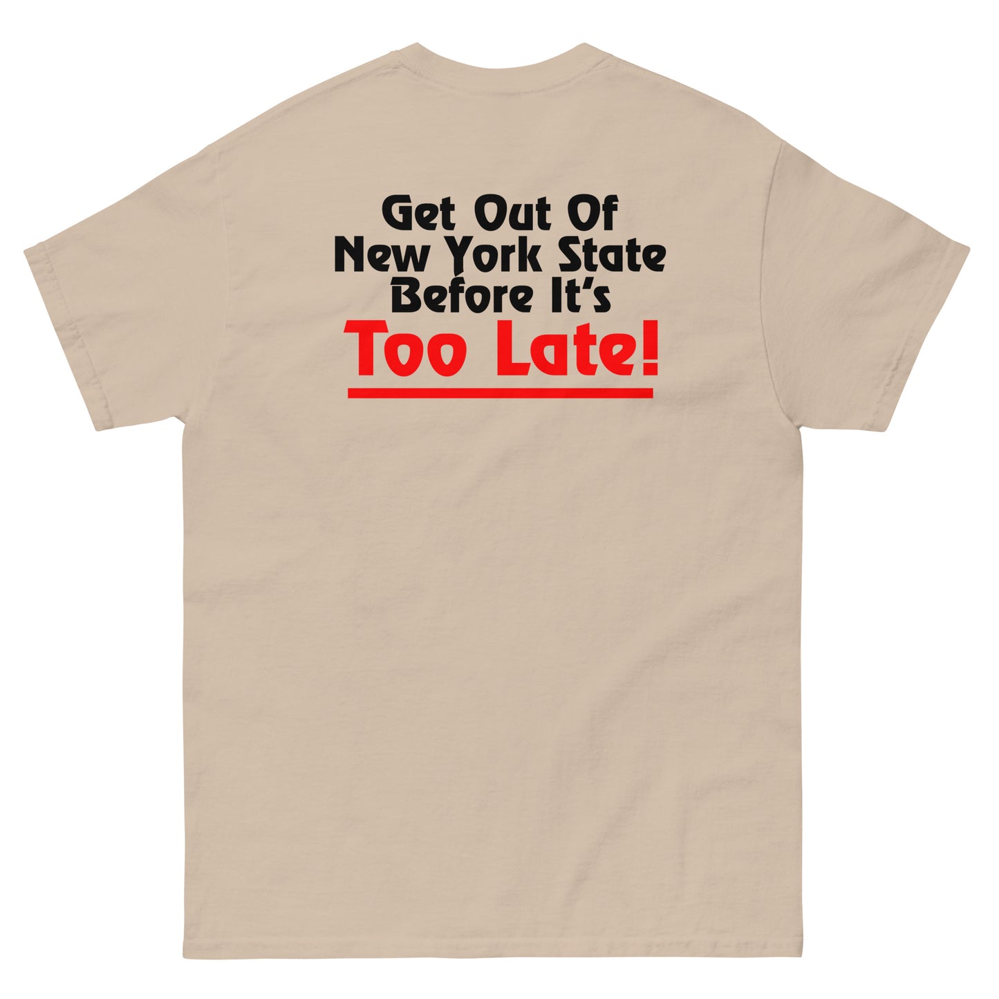 Save The Oak Beach Inn OBI Long Island New York (Green) with "Get Out Of New York State Before It’s Too Late!" Back Print Classic T-Shirt