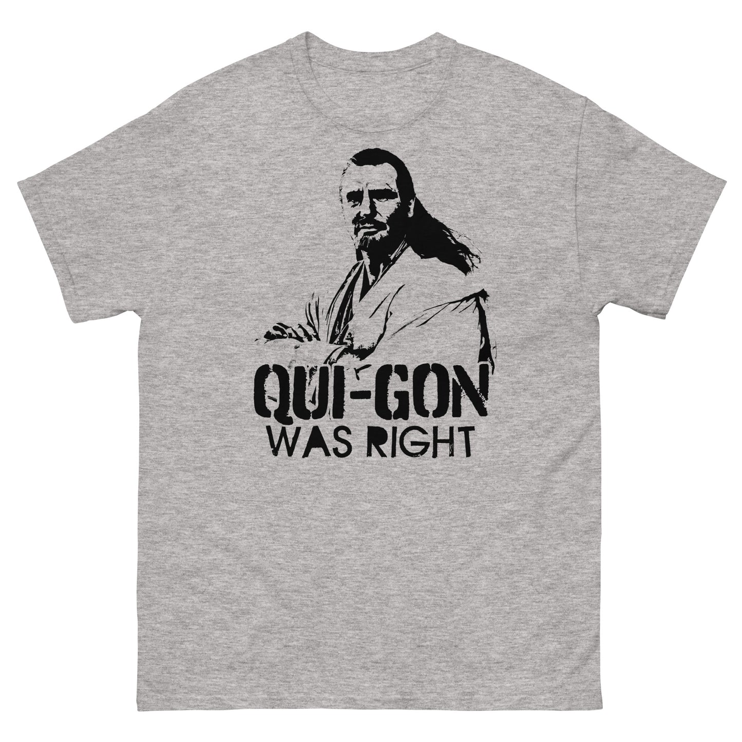 Qui-Gon Was Right Graffiti Stencil Prequel Parody Distressed Unisex Classic Tee
