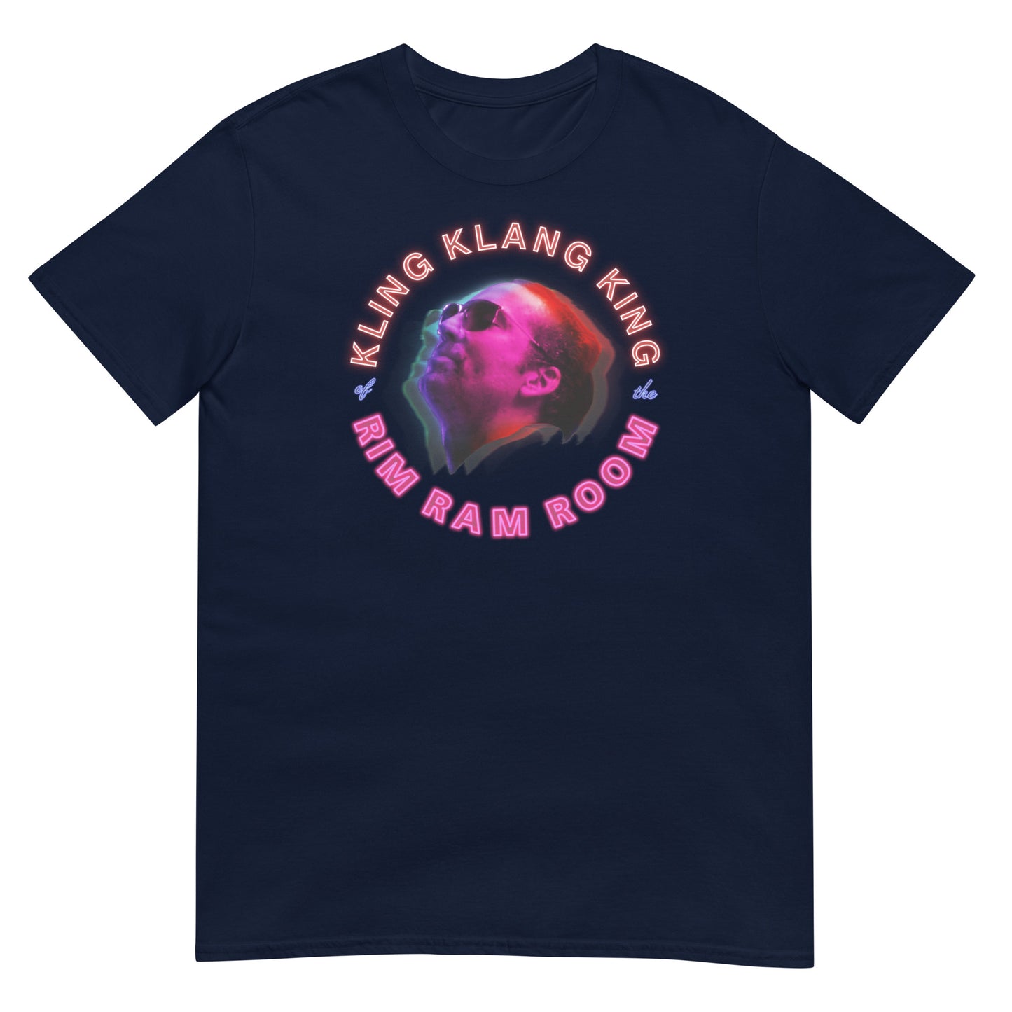 KLING KLANG KING OF THE RIM RAM ROOM Nick Cage Neon Las Vegas Unisex T-Shirt