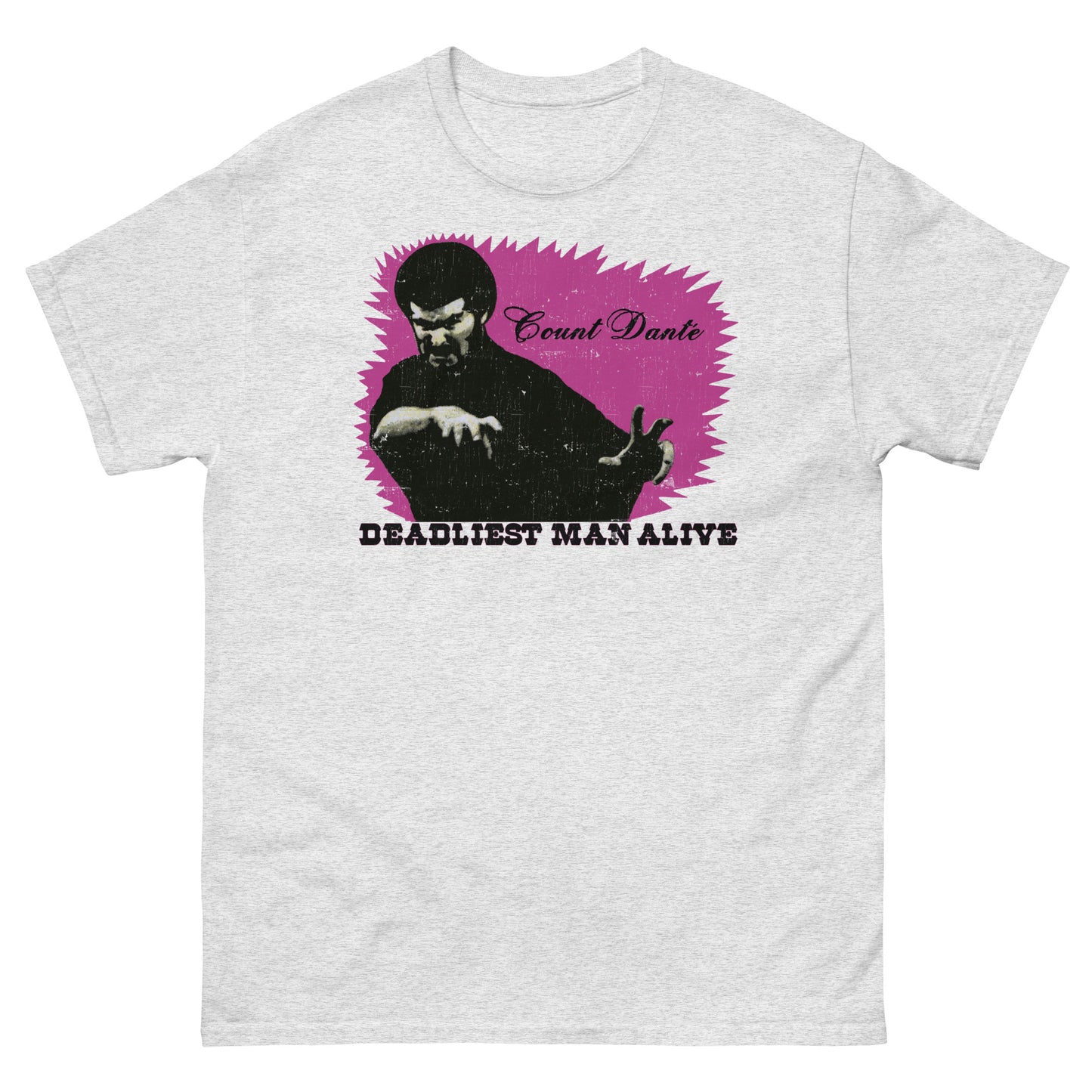 Count Dante: Deadliest Man Alive Distressed Unisex Classic Tee