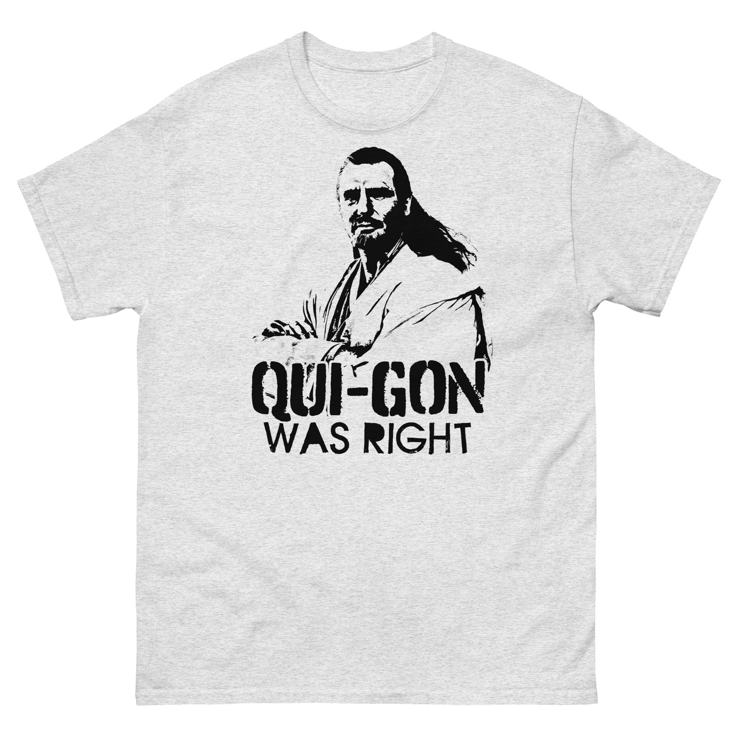 Qui-Gon Was Right Graffiti Stencil Prequel Parody Distressed Unisex Classic Tee