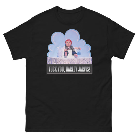 Fuck You, Harley Jarvis! I Think You Should Leave Unisex Classic Tee