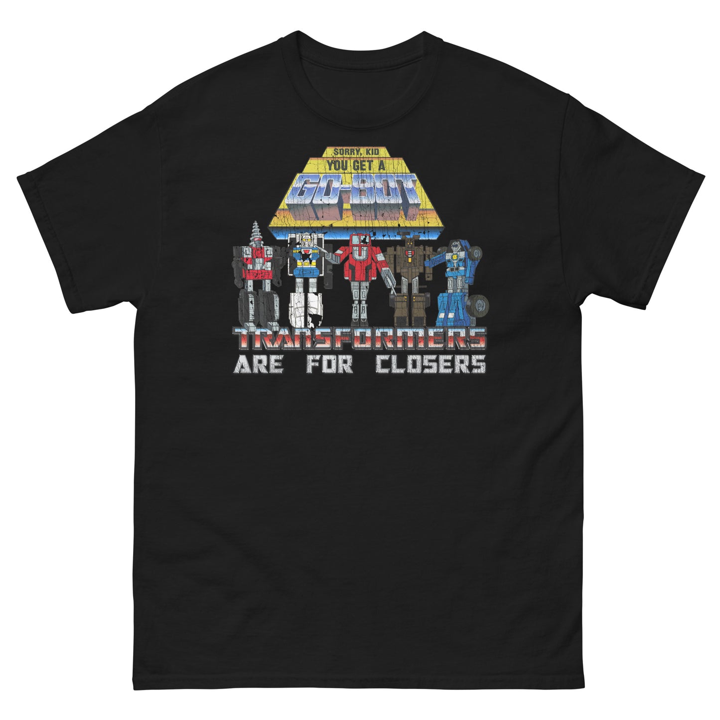 Sorry Kid Glengarry Glen Ross 1980s Transforming Robot Toys Cartoon Parody Tee