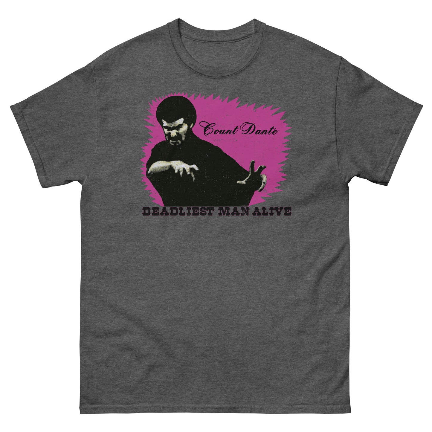 Count Dante: Deadliest Man Alive Distressed Unisex Classic Tee
