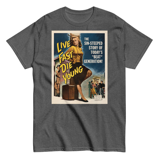 Live Fast Die Young Vintage Poster Unisex Classic Tee