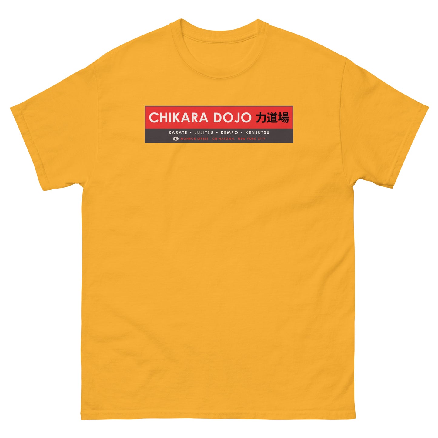 Chikara Dojo Daughters of the Dragon Karate Martial Arts Training Center Chinatown NYC Unisex Classic Tee