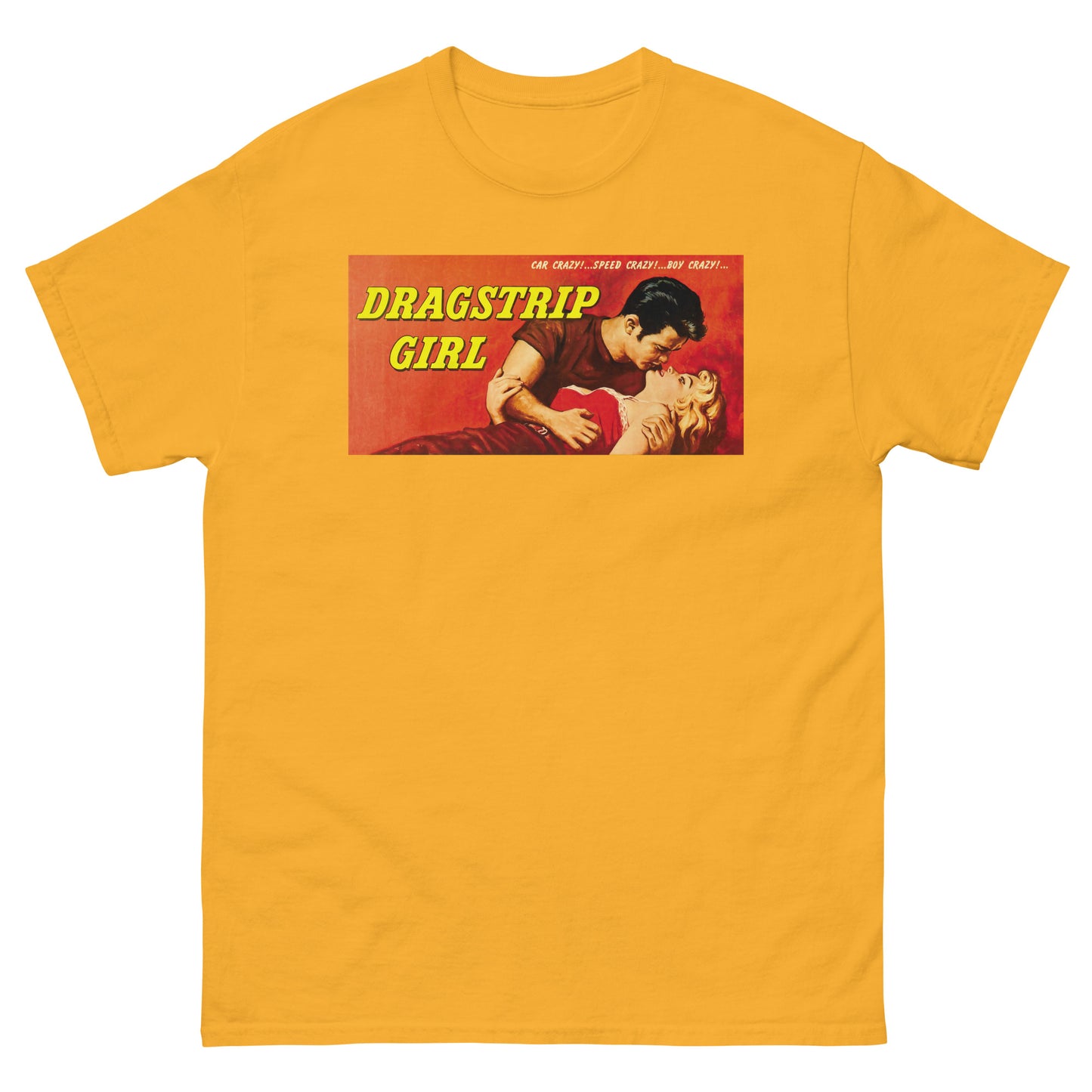 Dragstrip Girl 1950s Hot Rod Cult Classic Retro Poster Unisex Classic Tee