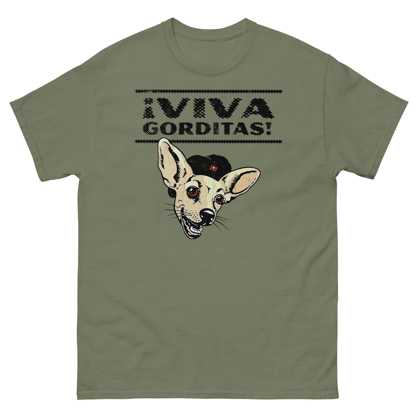 VIVA GORDITAS! Chihuahua Distressed Unisex Classic T-Shirt