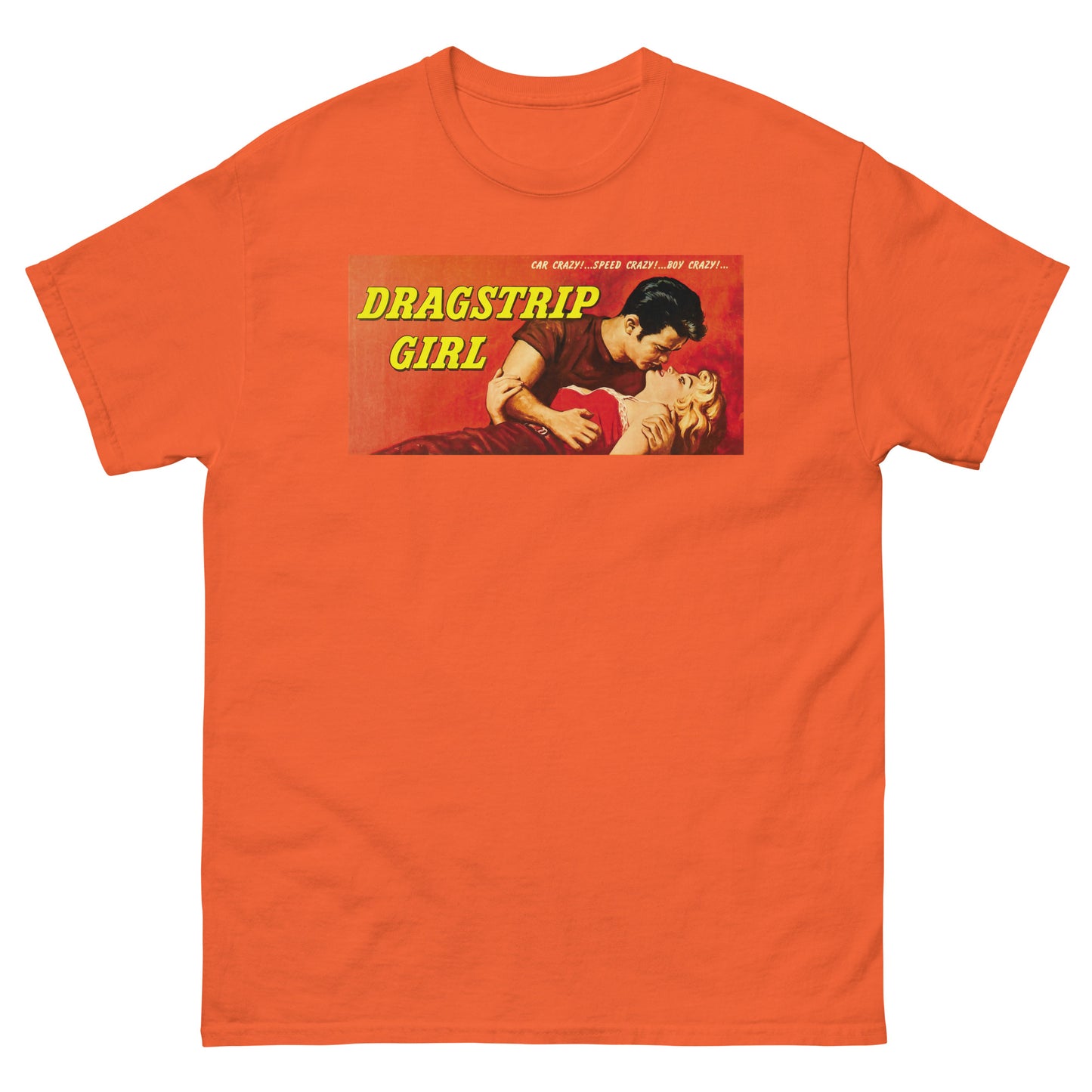 Dragstrip Girl 1950s Hot Rod Cult Classic Retro Poster Unisex Classic Tee