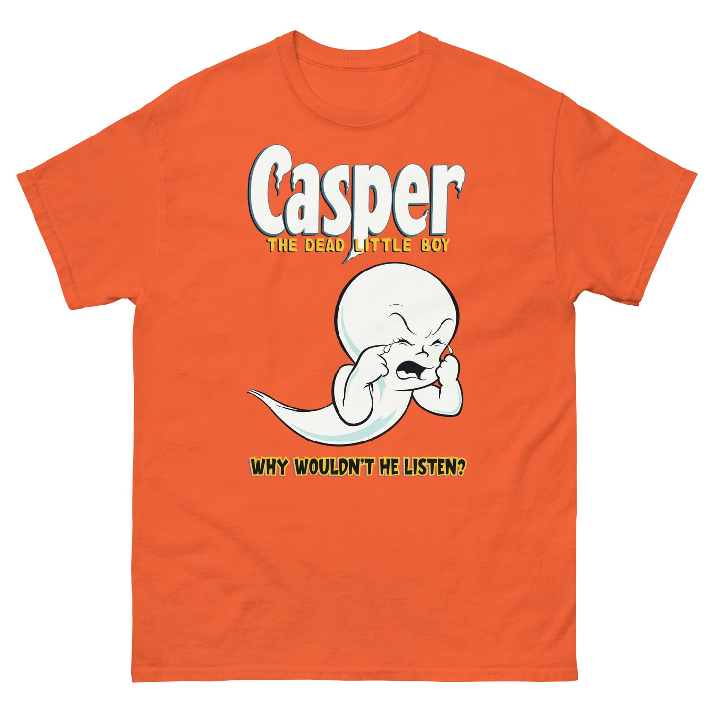 Dead Little Ghost Boy "Why Wouldn’t He Listen?" Dark Parody Tee
