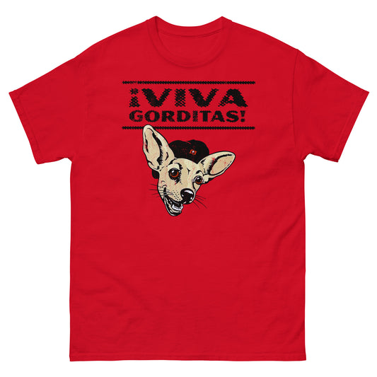 VIVA GORDITAS! Chihuahua Distressed Unisex Classic T-Shirt