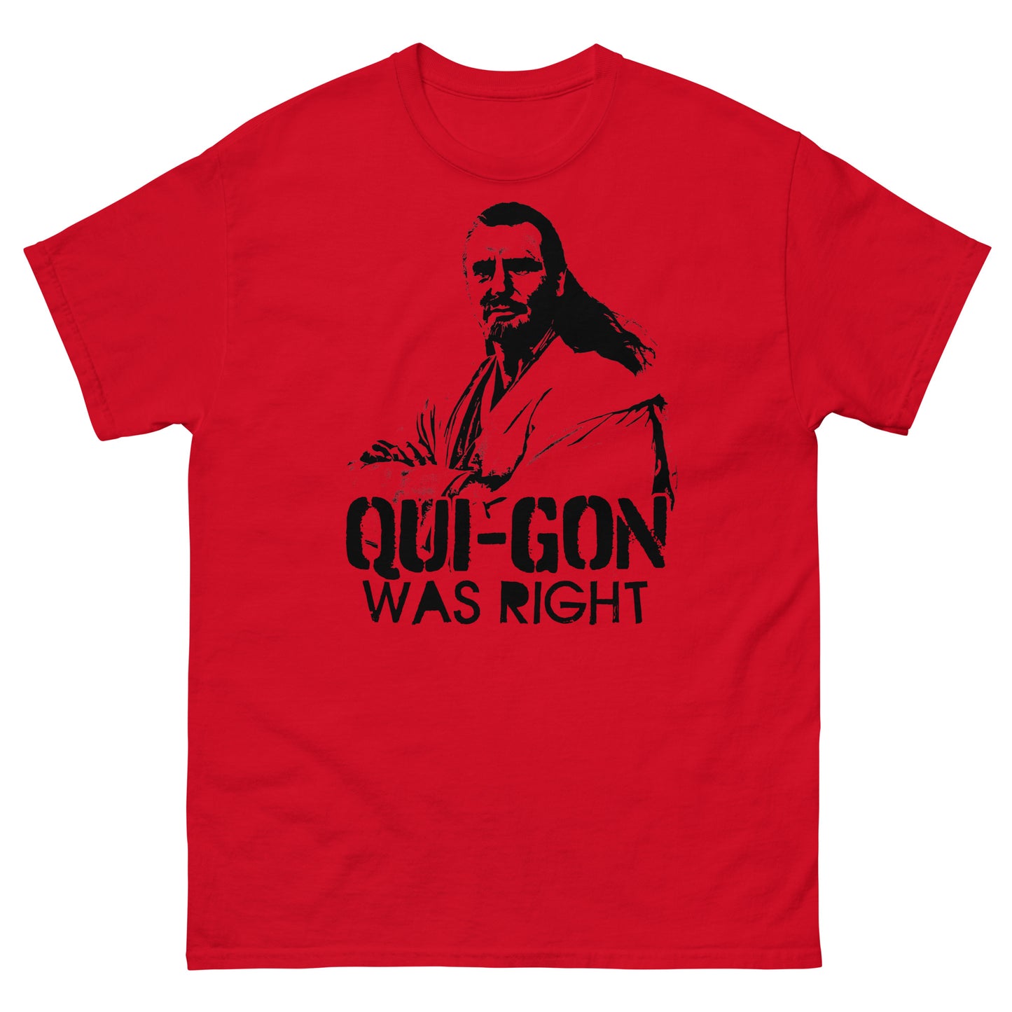 Qui-Gon Was Right Graffiti Stencil Prequel Parody Distressed Unisex Classic Tee