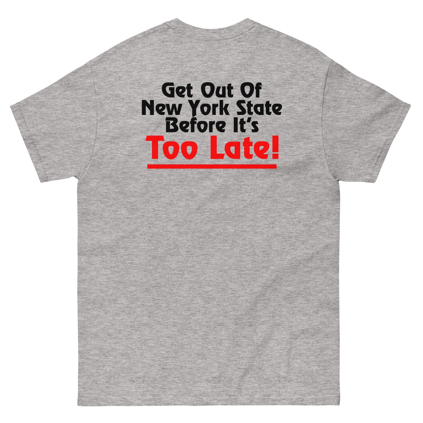 Save The Oak Beach Inn OBI Long Island New York (Green) with "Get Out Of New York State Before It’s Too Late!" Back Print Classic T-Shirt