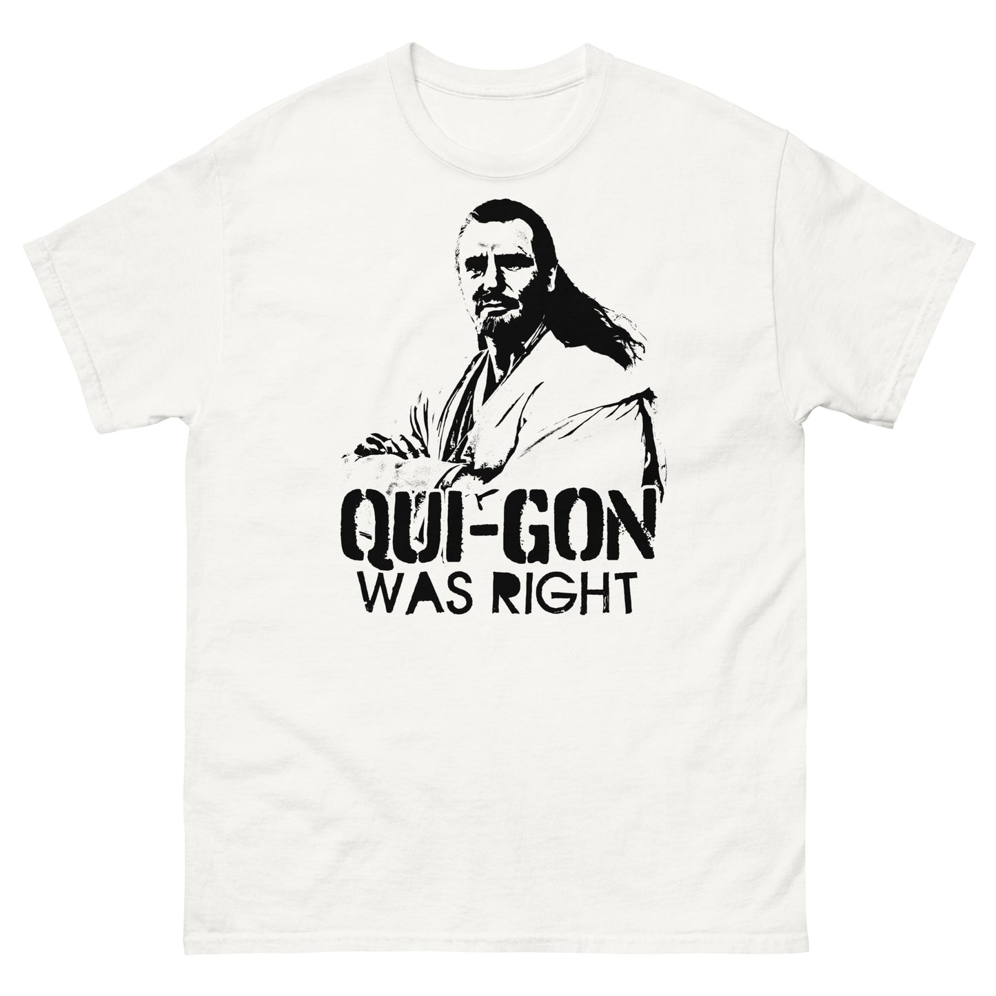 Qui-Gon Was Right Graffiti Stencil Prequel Parody Distressed Unisex Classic Tee