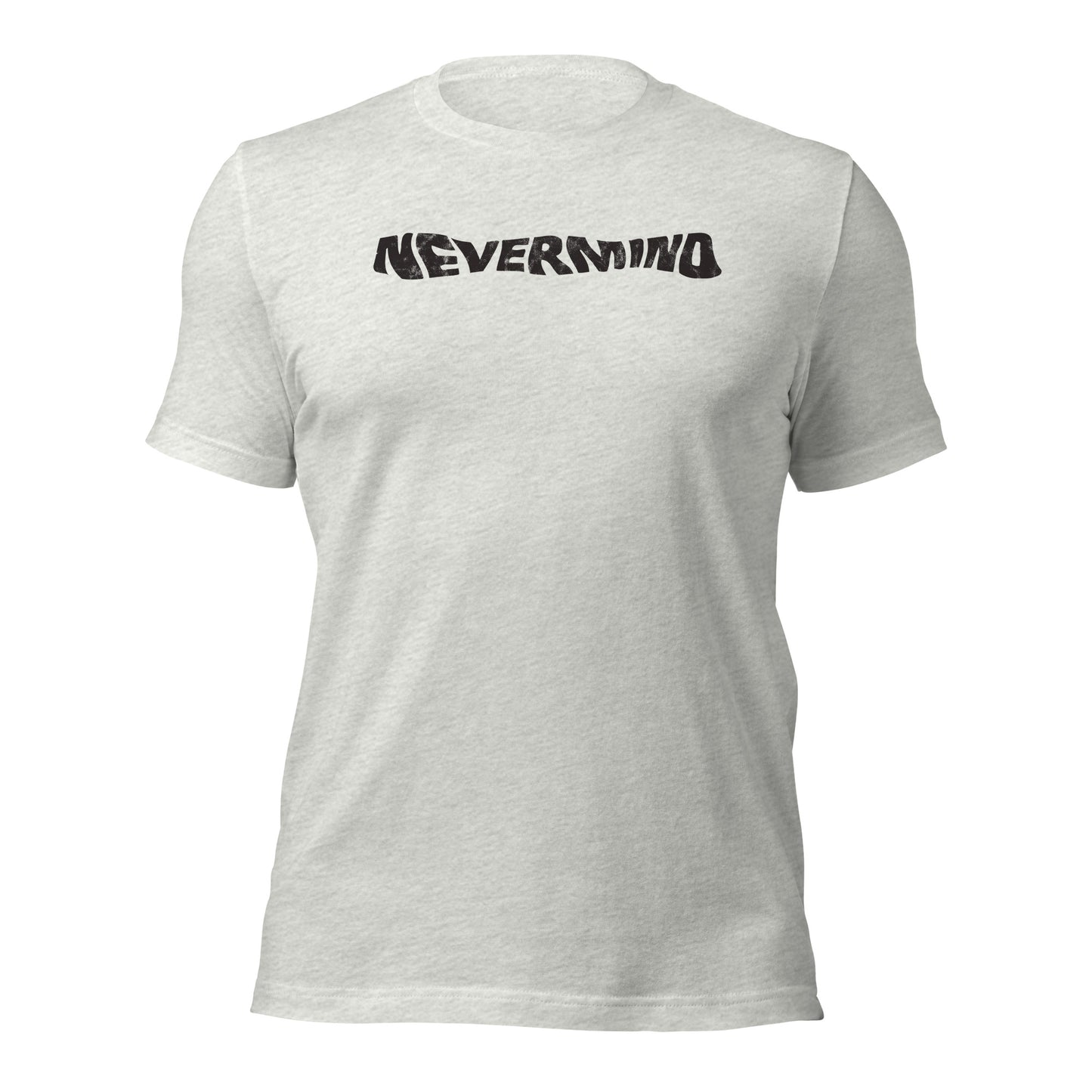 Nevermind Distressed Wordmark Grunge-Inspired Minimalist Sofstyle Tee