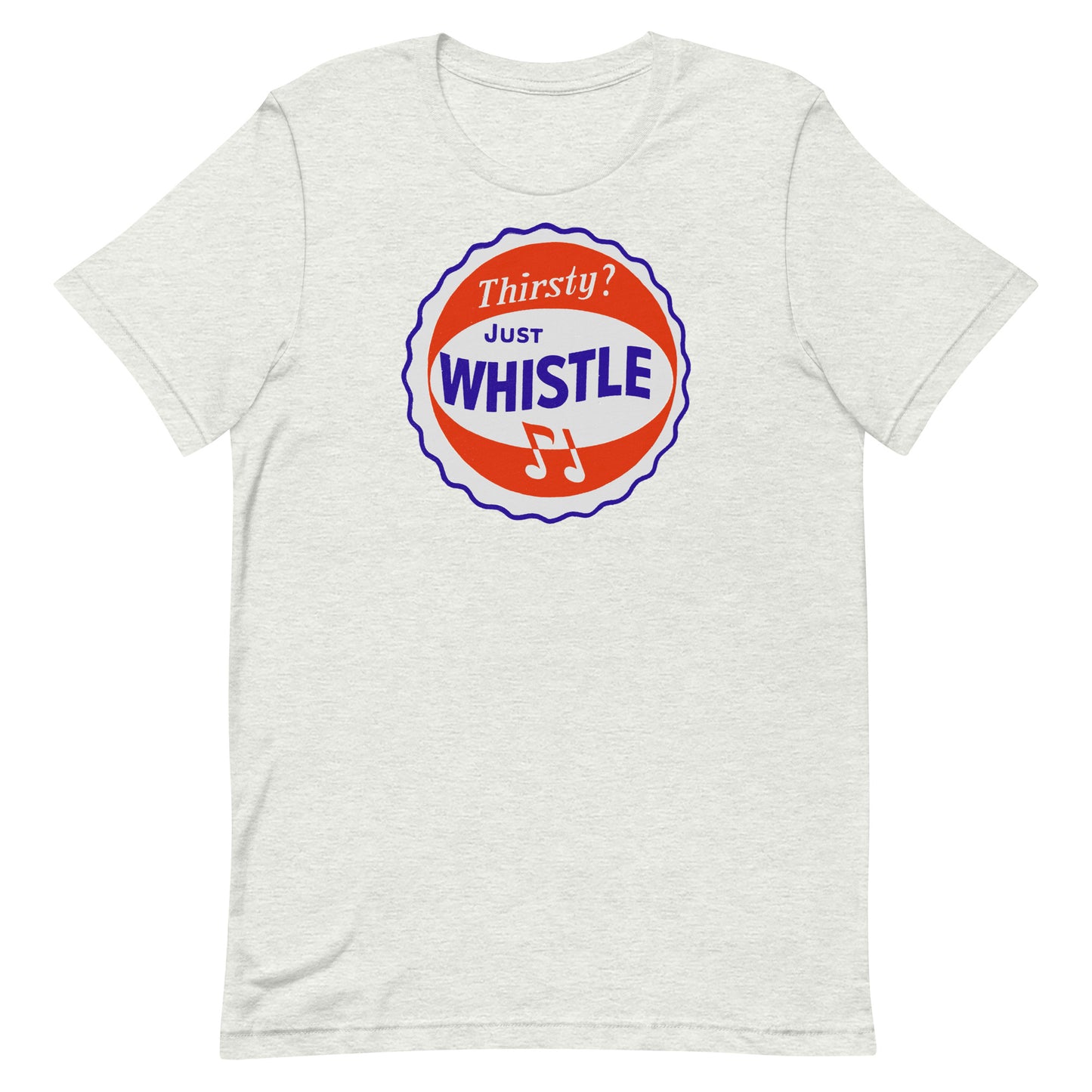 Thirsty? Just Whistle Soda Vintage Screen Print Softstyle Unisex Tee