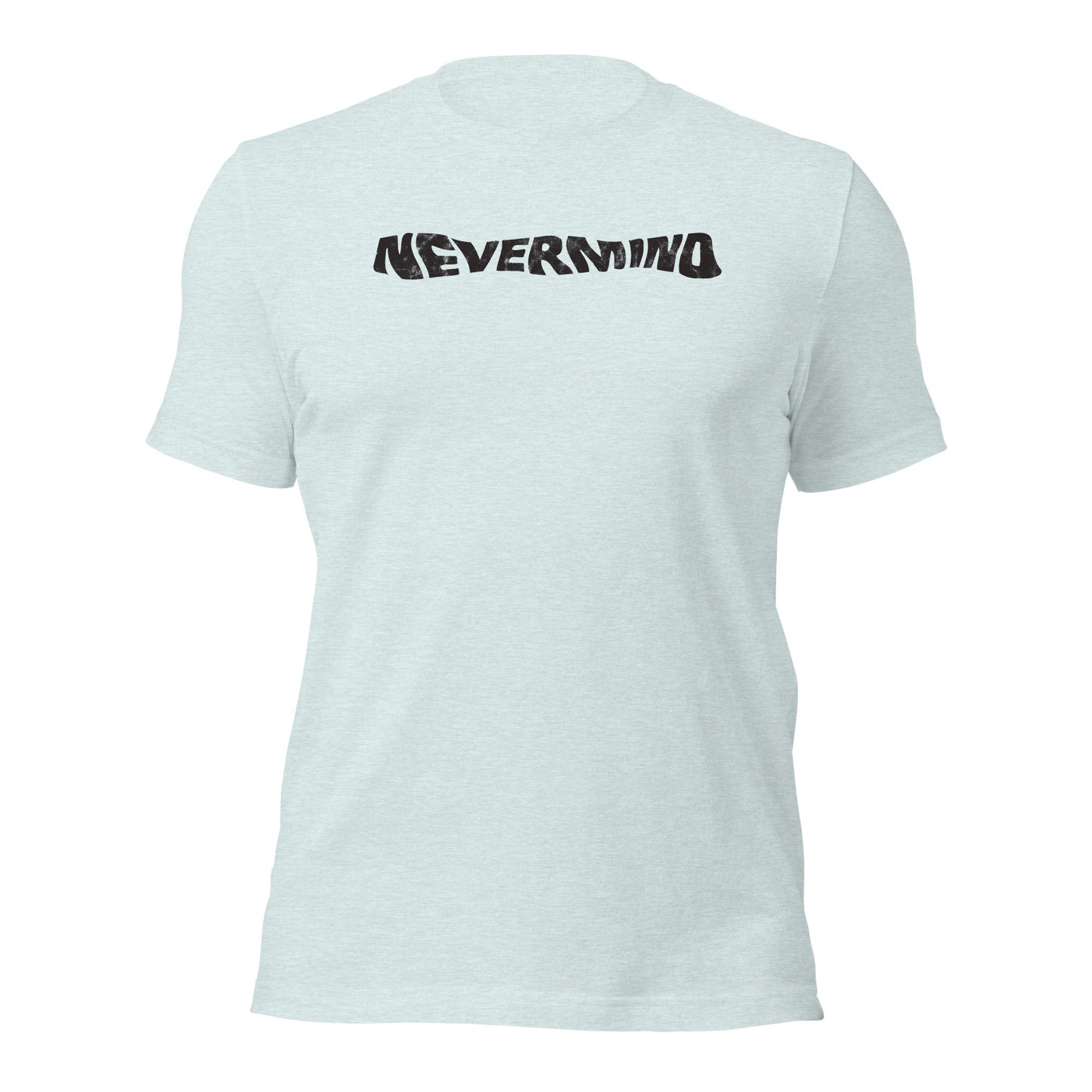 Nevermind Distressed Wordmark Grunge-Inspired Minimalist Sofstyle Tee