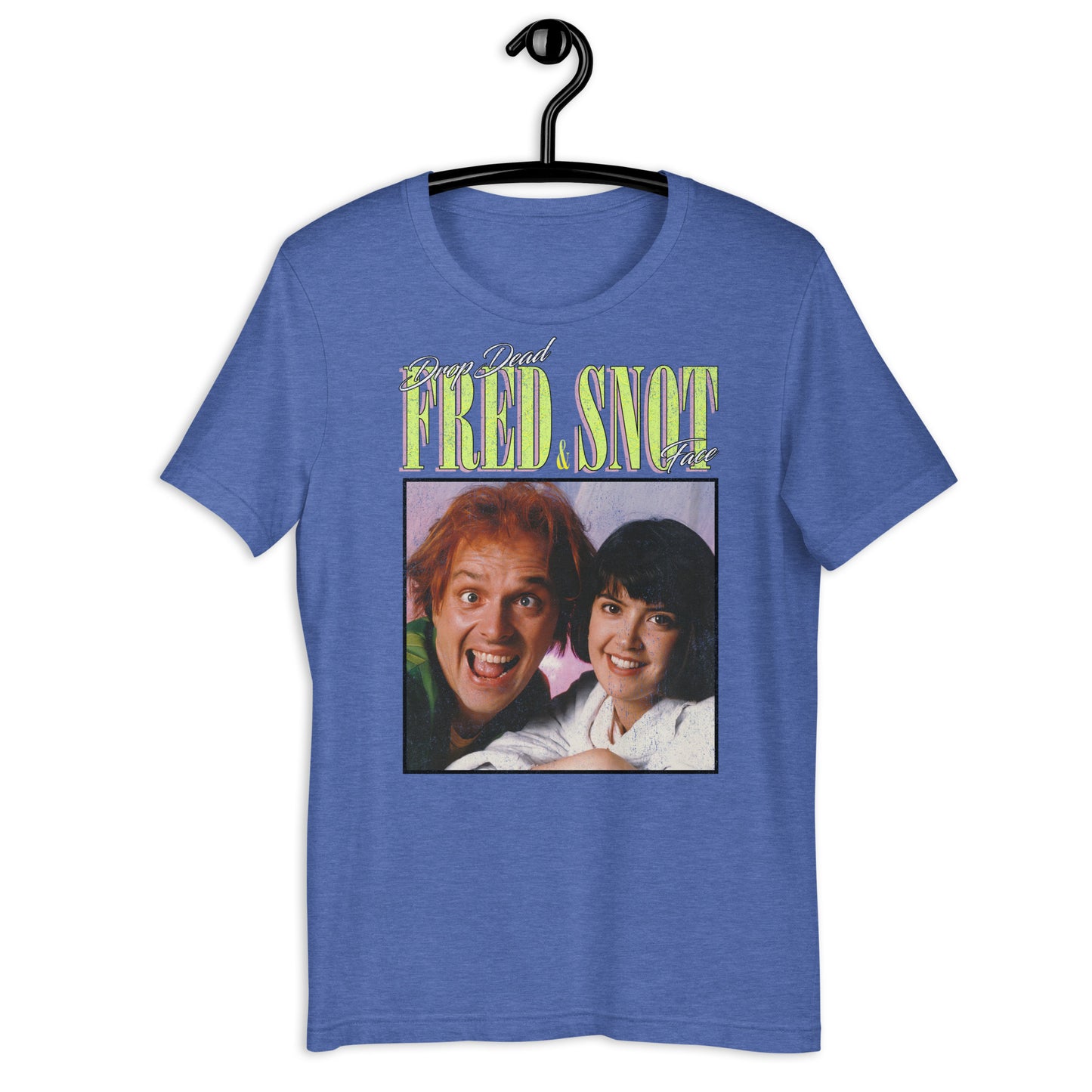 Drop Dead Fred & Snot Face '90s Retro Bootleg Distressed Softstyle Unisex Graphic T-Shirt