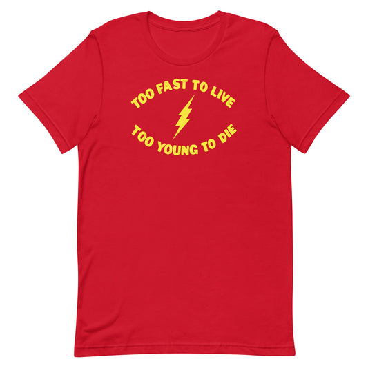 Too Fast To Live Too Young To Die (Yellow) Lightning Bolt Punk Rock Speedster Softstyle Unisex T-Shirt