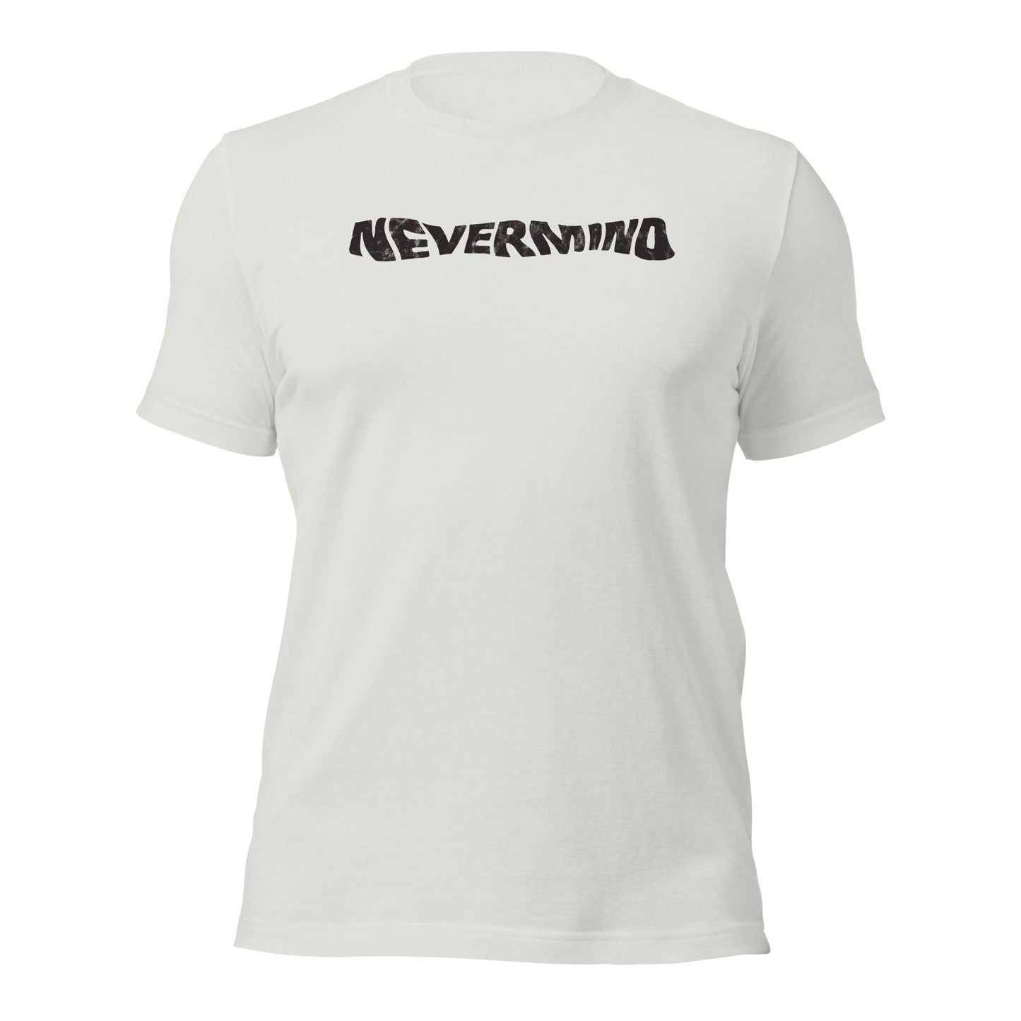 Nevermind Distressed Wordmark Grunge-Inspired Minimalist Sofstyle Tee