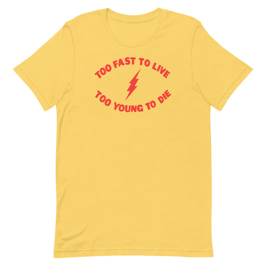 Too Fast To Live Too Young To Die (Red) Lightning Bolt Punk Rock Reverse Kid Speedster Softstyle Unisex T-Shirt